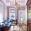 Accessories * | Well Made Home The Well-Loved House: Creating Homes With Color, Comfort, And Drama Books